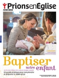 Baptiser notre enfant
