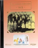 Livre anniversaire 1921 : Les Années-Mémoire