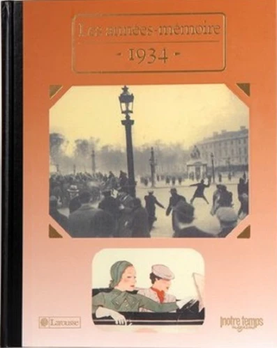 Livre anniversaire 1934 : Les Années-Mémoire