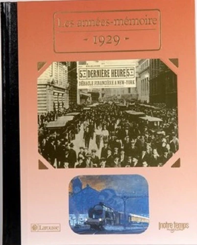Livre anniversaire 1929 : Les Années-Mémoire