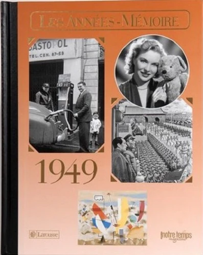 Livre anniversaire 1949 : Les Années-Mémoire