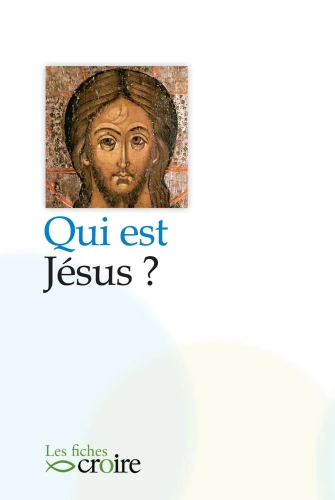 Qui est Jésus ?