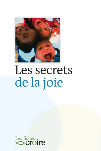 Les secrets de la joie