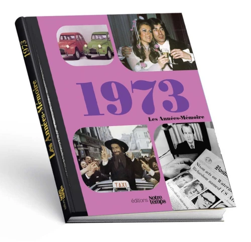 Livre anniversaire 1973 : Les Années-Mémoire