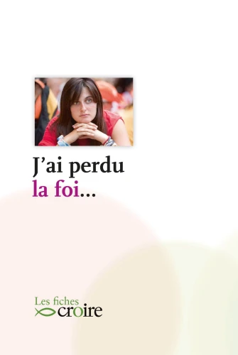 J'ai perdu la foi ?