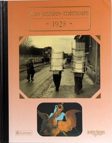 Livre anniversaire 1928 : Les Années-Mémoire