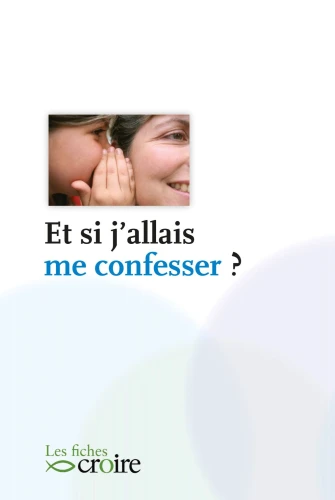 Et si j'allais me confesser ?