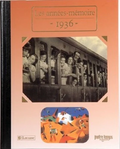 Livre anniversaire 1936 : Les Années-Mémoire