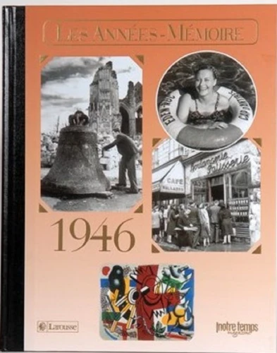 Livre anniversaire 1946 : Les Années-Mémoire