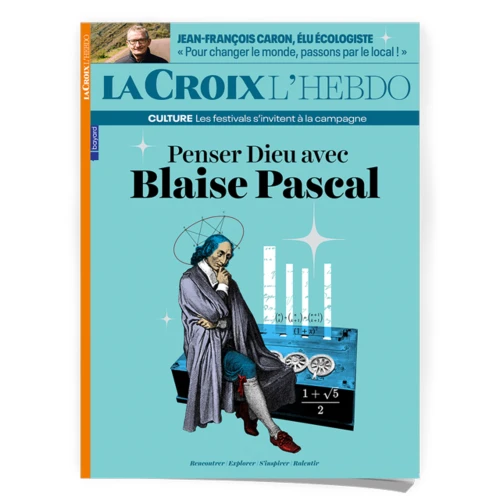 Penser Dieu avec Blaise Pascal