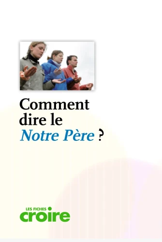 Comment dire le notre père ?