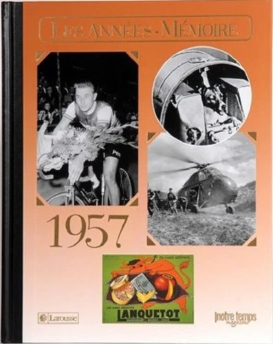 Livre anniversaire 1957 : Les Années-Mémoire