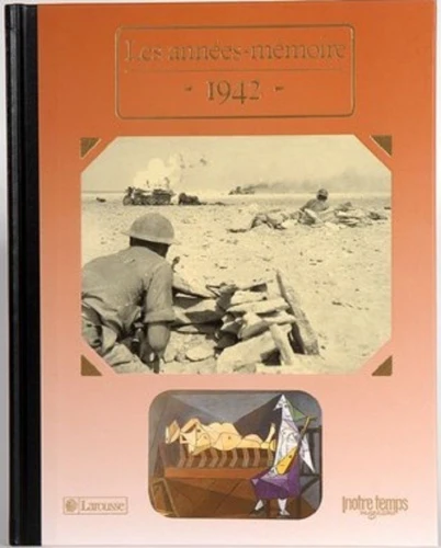 Livre anniversaire 1942 : Les Années-Mémoire