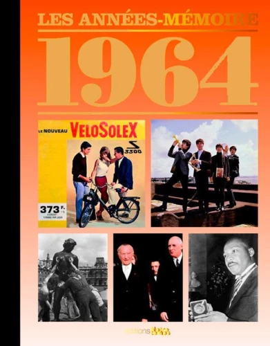 Livre anniversaire 1964 : Les Années-Mémoire