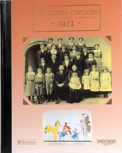 Livre anniversaire 1921 : Les Années-Mémoire