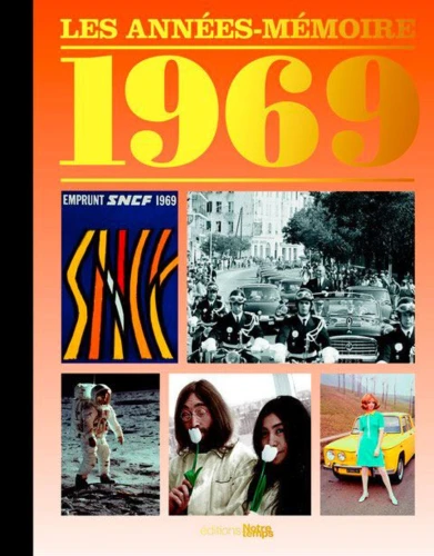 Livre anniversaire 1969 : Les Années-Mémoire