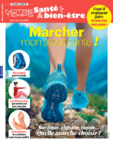 Hors-série Notre Temps Santé & bien-être spécial Marche