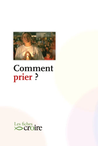 Comment prier ?