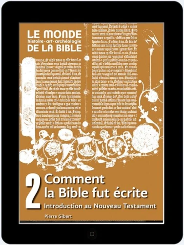Comment la Bible fut écrite (tome 2)