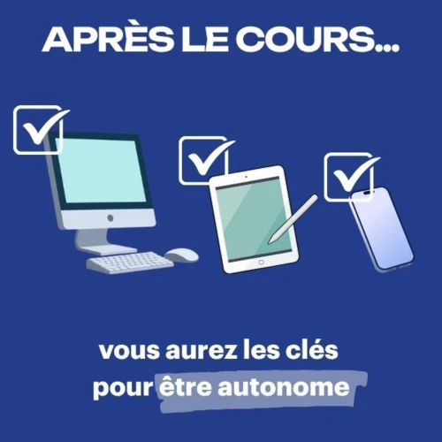 Après le cours, vous aurez les clés pour être autonome