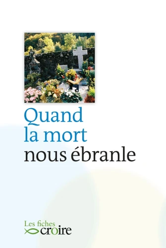 Quand la mort nous ébranle