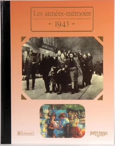 Livre anniversaire 1943 : Les Années-Mémoire