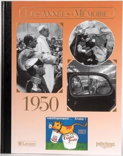 Livre anniversaire 1950 : Les Années-Mémoire
