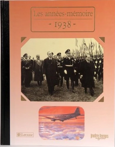 Livre anniversaire 1938 : Les Années-Mémoire
