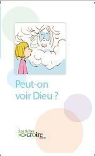 Peut on voir Dieu ?