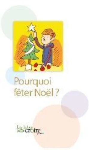 JUNIOR - Pourquoi fêter Noël ?