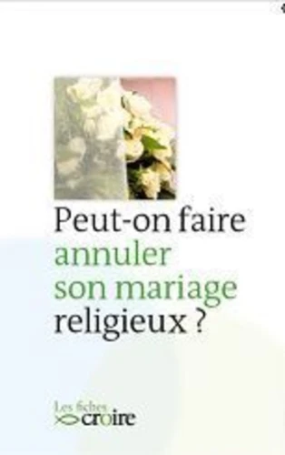 Peut-on faire annuler son mariage religieux ?