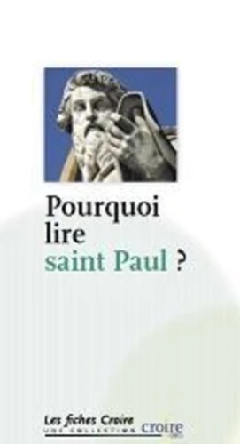 Pourquoi lire Saint Paul ?