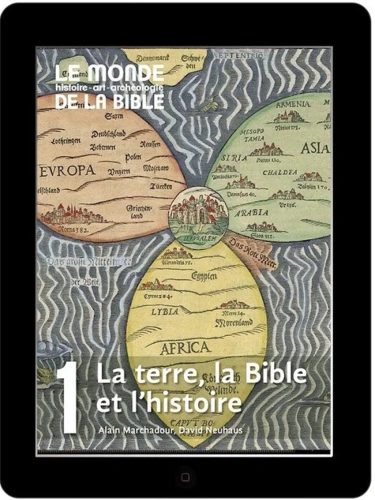 La terre, la Bible et l’histoire (tome 1)