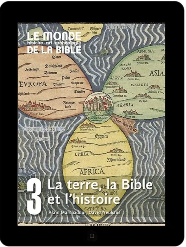 La terre, la Bible et l’histoire (tome 3)
