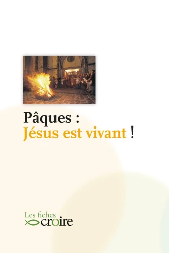 Pâques : Jésus est vivant