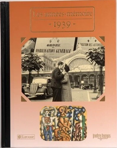 Livre anniversaire 1939 : Les Années-Mémoire
